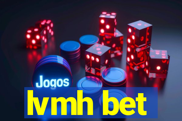 lvmh bet